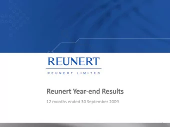 Reunert Year-end Results  12 months ended 30 September 2009  1  Salient features  Strong balance