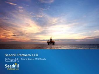 Seadrill Partners LLC Conference Call  Second Quarter 2015 Results  August 27, 2015  Forward