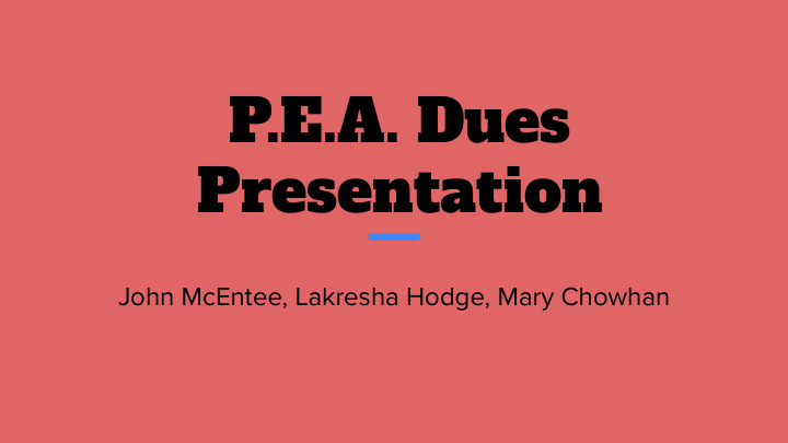 p e a dues presentation