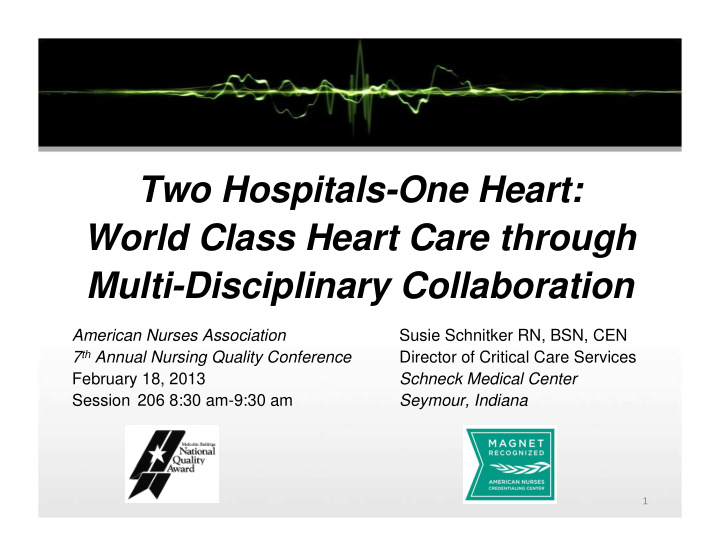 two hospitals one heart world class heart care through