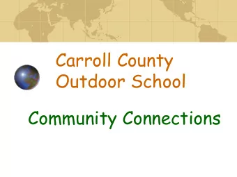 Carroll County  Outdoor School  Community Connections  Outdoor School History  Began in 1965 at