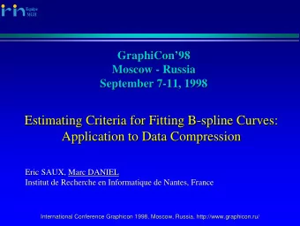 Estimating Criteria for  for Fitting  Fitting B  B-  -spline Curves  spline Curves:  :  Estimating