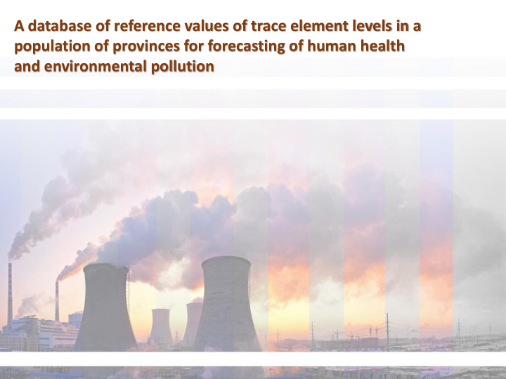 a database of reference values of trace element levels in