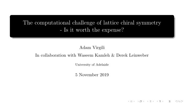 the computational challenge of lattice chiral symmetry is