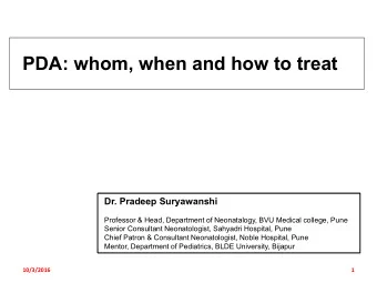 Dr. Pradeep Suryawanshi  Professor &amp; Head, Department of Neonatalogy, BVU Medical college, Pune