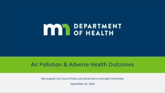 Air Pollution &amp; Adverse Health Outcomes  Minneapolis City Council Policy and Governance