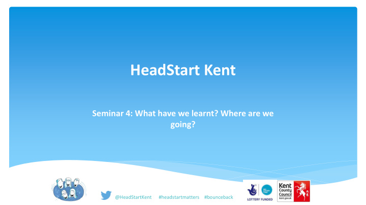 headstart kent