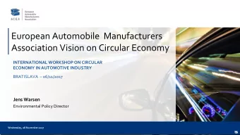 European Automobile  Manufacturers  Association Vision on Circular Economy  INTERNATIONAL WORKSHOP