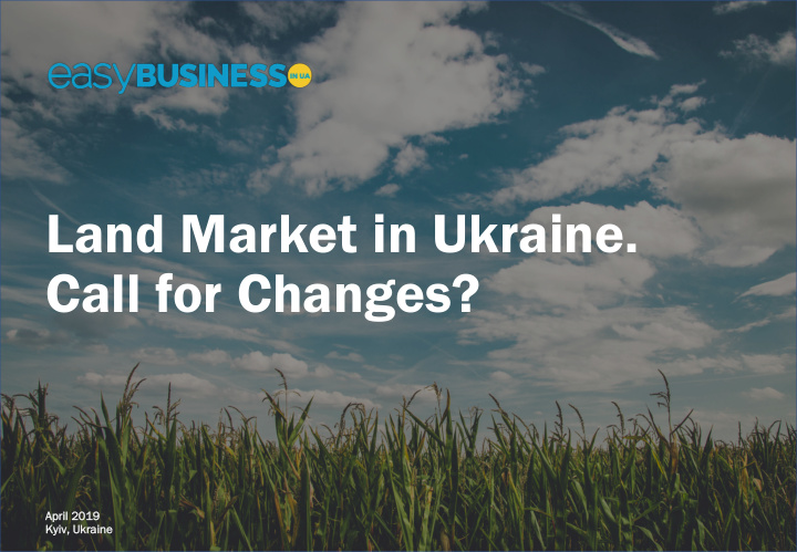 land market in ukraine call for changes