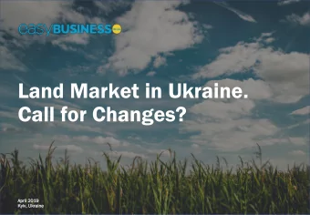 Land Market in Ukraine.  Call for Changes?  April 2  2019  Kyiv, U  , Ukraine  AGRICULTURAL SECTOR