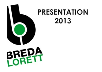 Company  Foundation  Partners  1972  2013  Breda Lorett  has been founded in  1972 by Mr. Romi