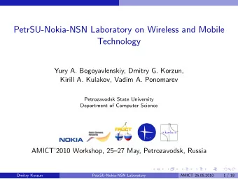 PetrSU-Nokia-NSN Laboratory on Wireless and Mobile  Technology  Yury A. Bogoyavlenskiy, Dmitry G.