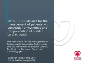 management of patients with  ventricular arrhythmias and  the prevention of sudden  cardiac death