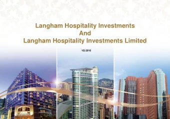Langham Hospitality Investments  And  Langham Hospitality Investments Limited  1Q 2016  Unique
