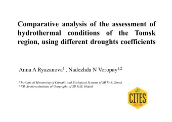 Comparative analysis of the assessment of  hydrothermal  conditions  of  the  Tomsk  region, using
