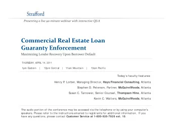 Commercial Real Estate Loan Commercial Real Estate Loan Guaranty Enforcement Maximizing Lender