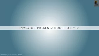 I N V E S T O R  P R E S E N T A T I O N  |  Q 1 F Y 1 7  1  PRESTIGE GROUP | Investor Presentation