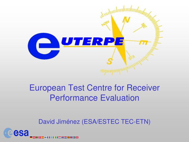 european test centre for receiver performance evaluation
