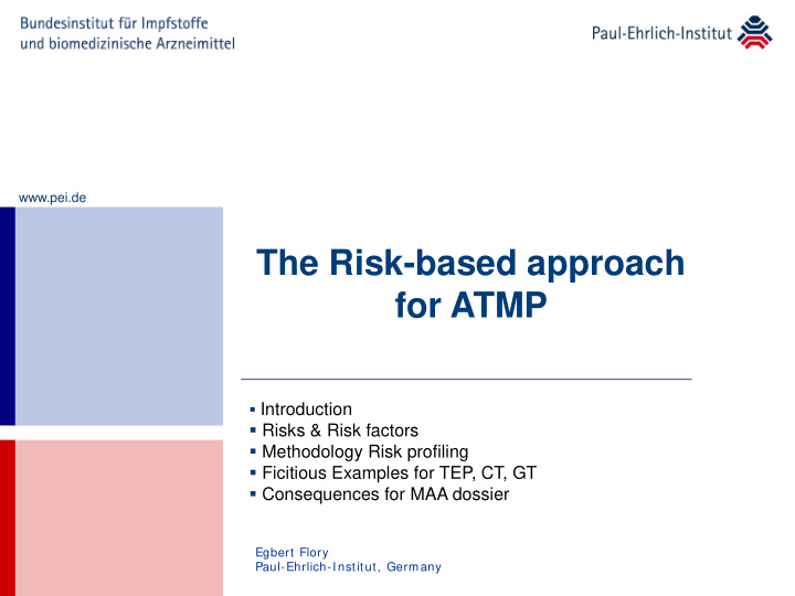 the risk based approach for atmp