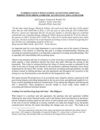 AVOIDING COSTLY POST-CLOSING ACCOUNTING DISPUTES:  PERSPECTIVES FROM A FORENSIC ACCOUNTANT AND A