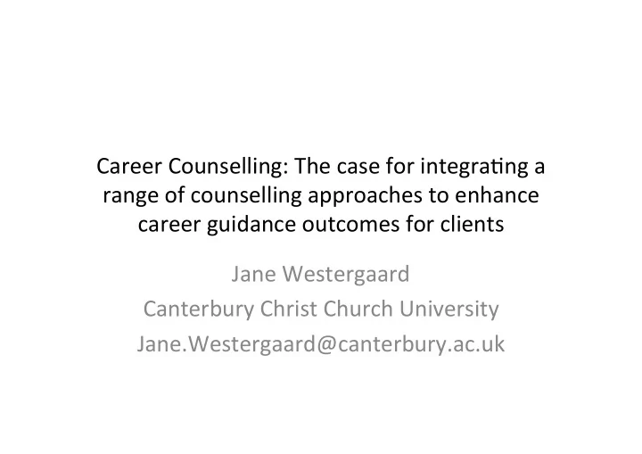 career counselling the case for integra3ng a range of