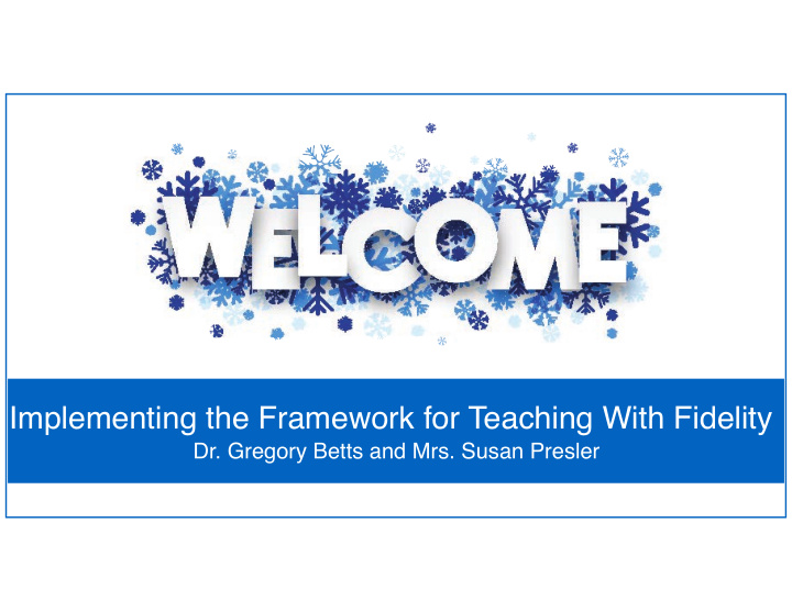 implementing the framework for teaching with fidelity