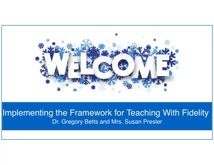 implementing the framework for teaching with fidelity