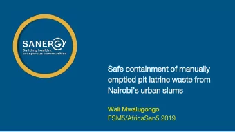 Nairobis urban slums  Wal  ali Mwalu  lugongo  FSM5/AfricaSan5 2019 Nairobis population is