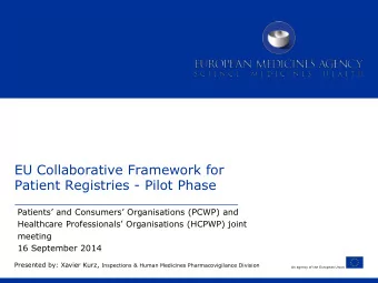 EU Collaborative Framework for  Patient Registries - Pilot Phase  Patients and Consumers
