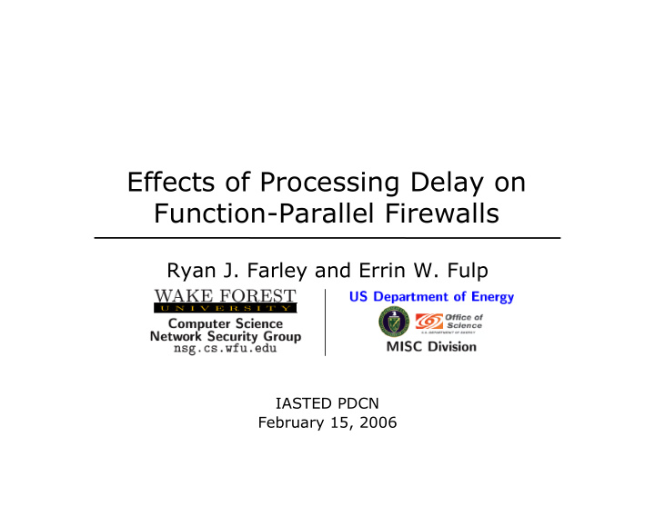 effects of processing delay on function parallel firewalls
