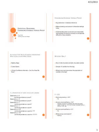 4/11/2013 C ONVINCING E VIDENCE V ERSUS P ROOF  Key distinction in statistical inference