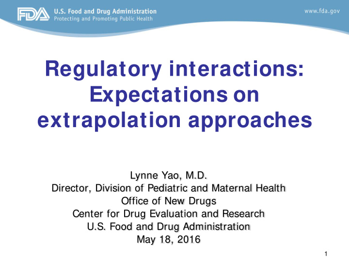 regulatory interactions expectations on extrapolation