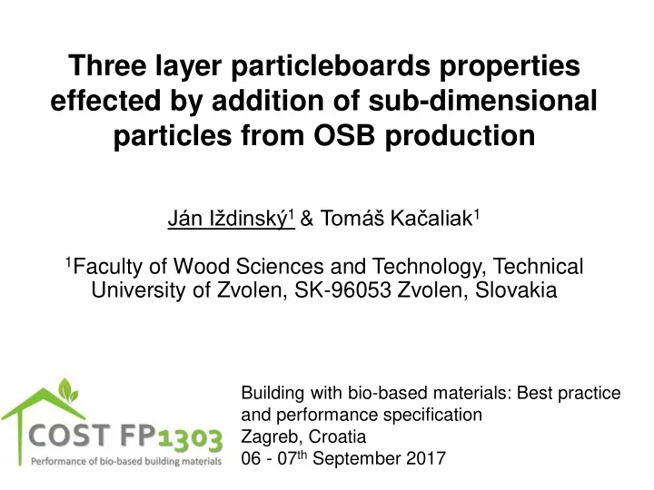 three layer particleboards properties effected by