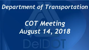 COT Meeting  August 14, 2018  Approval of the Agenda  Approval of the Minutes