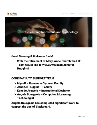 Good Morning &amp; Welcome Back!  With the retirement of Mary-Anne Church the LIT  Team would like