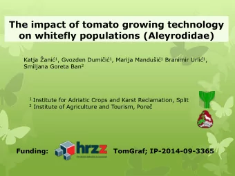 The impact of tomato growing technology  on whitefly populations (Aleyrodidae) Katja ani 1 ,