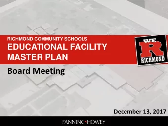 Board Meeting December 13, 2017 RICHMOND COMMUNITY SCHOOLS  Progress to Date  Educational