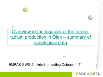 radium production in Olen  summary of radiological data EMRAS II WG 2  interim meeting