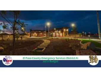 El Paso County Emergency Services District #1  20/21 Budget  ESD Highlights  Currently have 4