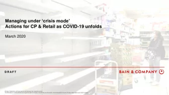 Managing under crisis mode  Actions for CP &amp; Retail as COVID-19 unfolds  March 2020  D R