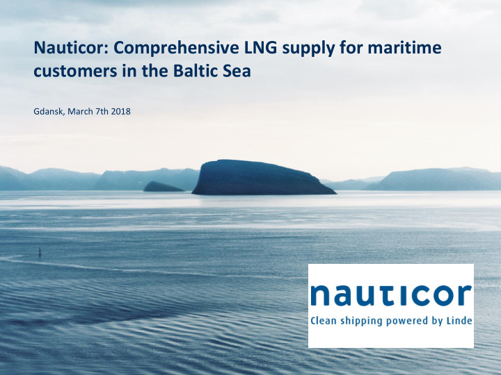 nauticor comprehensive lng supply for maritime customers