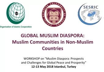 GLOBAL MUSLIM DIASPORA:  Muslim Communities in Non-Muslim  Countries  WORKSHOP on &quot;Muslim