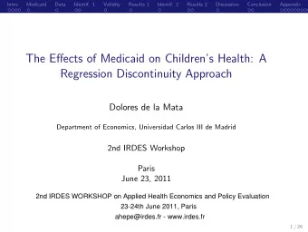 The Effects of Medicaid on Childrens Health: A  Regression Discontinuity Approach  Dolores de la