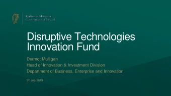 Innovation Fund  Dermot Mulligan  Head of Innovation &amp; Investment Division  Department of