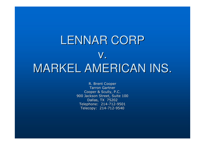 lennar corp lennar corp v v markel american ins markel