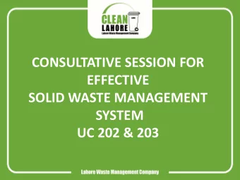 EFFECTIVE  SOLID WASTE MANAGEMENT  SYSTEM  UC 202 &amp; 203  Contents of Presentation