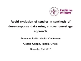 Avoid exclusion of studies in synthesis of  doseresponse data using a novel one-stage  approach