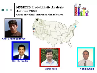 MS&amp;E220 Probabilistic Analysis Autumn 2008 Group 3: Medical Insurance Plan Selection  Amit