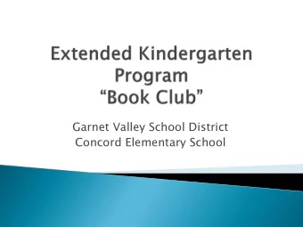 Garnet Valley School District  Concord Elementary School  Began in 2004  40 students