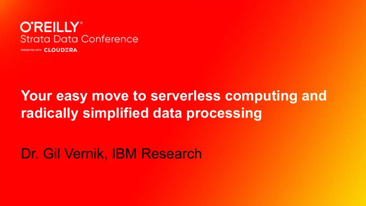your easy move to serverless computing and radically